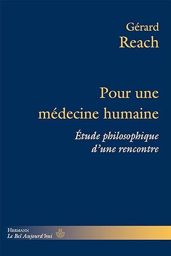 Couverture du livre : Pour une médecine humaine – de Gérard Reach
