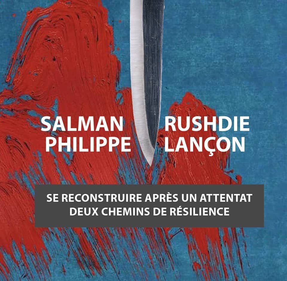Salman Rushdie et Philippe Lançon&nbsp;: deux chemins de résilience