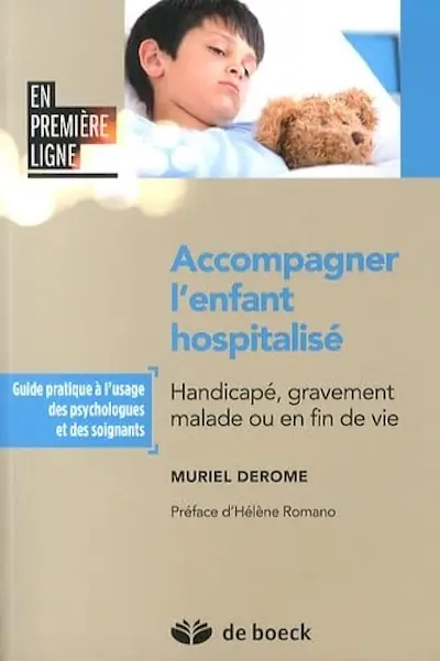 Couverture du livre de Muriel Derome : Accompagner l'enfant hospitalisé